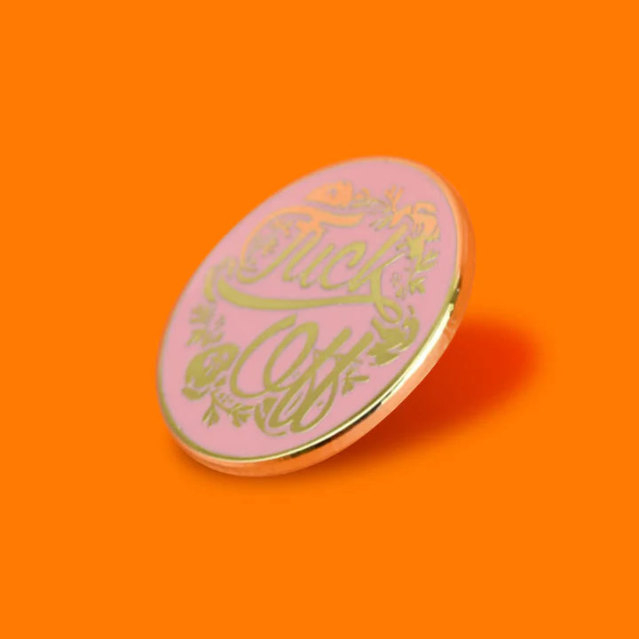 Extreme Largeness Fuck Off Floral Pink Emaille Pin Anstecker