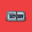 Extreme Largeness, ABSOLUTE SHIT SHOW ENAMEL PIN – Vollansicht | PICK UP Düsseldorf