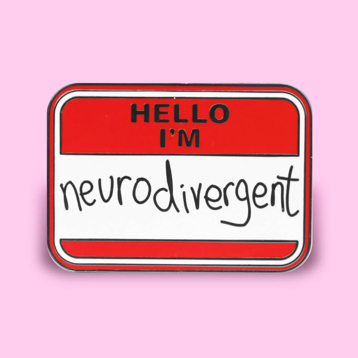 Hello I’m Neurodivergent Enamel Pin von Extreme Largeness – Statement Anstecker im Namensschild Design
