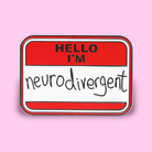 Hello I’m Neurodivergent Enamel Pin von Extreme Largeness – Statement Anstecker im Namensschild Design