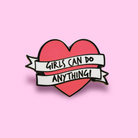 Girls Can Do Anything Enamel Pin von Extreme Largeness