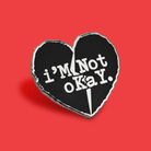 I’m Not Okay Enamel Pin von Extreme Largeness